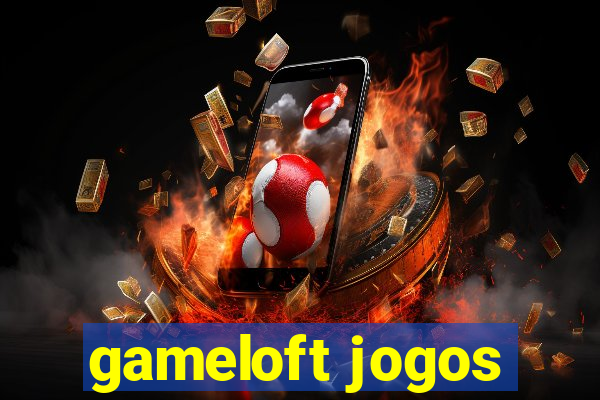 gameloft jogos